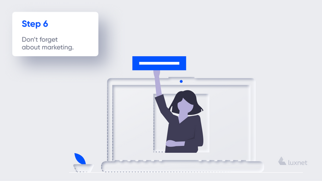 Крок 6. Не забувайте про маркетинг